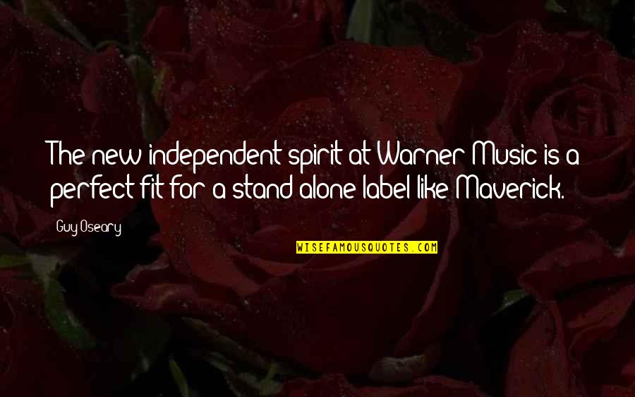 Paglipas Ng Panahon Quotes By Guy Oseary: The new independent spirit at Warner Music is Paglipas Ng Panahon Quotes By Guy Oseary: The new independent spirit at Warner Music is