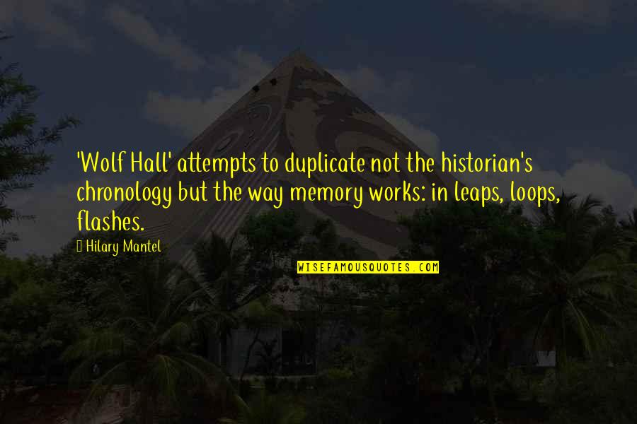 Pagod Na Ako Quotes By Hilary Mantel: 'Wolf Hall' attempts to duplicate not the historian's Pagod Na Ako Quotes By Hilary Mantel: 'Wolf Hall' attempts to duplicate not the historian's
