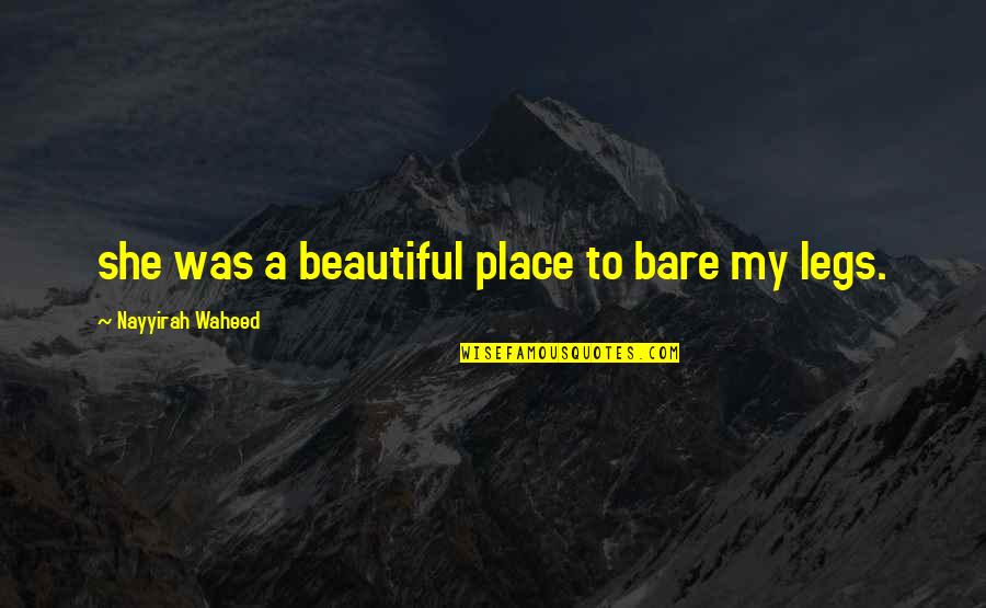 Pagsuko Love Quotes By Nayyirah Waheed: she was a beautiful place to bare my