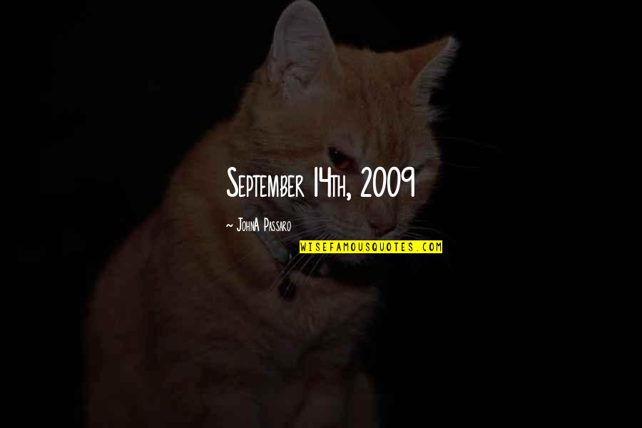 Pahinga Muna Quotes By JohnA Passaro: September 14th, 2009 Pahinga Muna Quotes By JohnA Passaro: September 14th, 2009