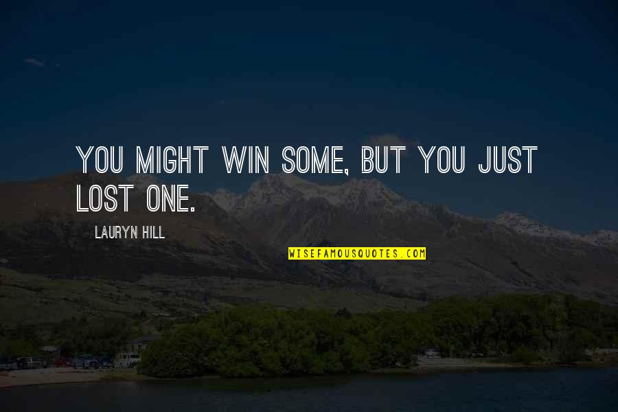 Paimon Voice Quotes By Lauryn Hill: You might win some, but you just lost