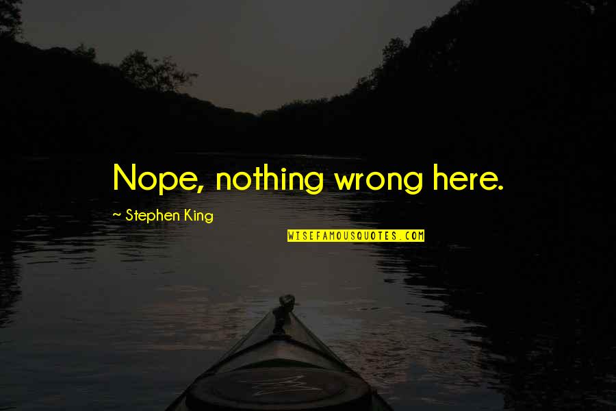 Pain In Love Tagalog Quotes By Stephen King: Nope, nothing wrong here.