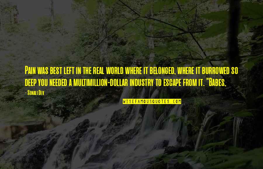 Pain In The World Quotes By Sonali Dev: Pain was best left in the real world