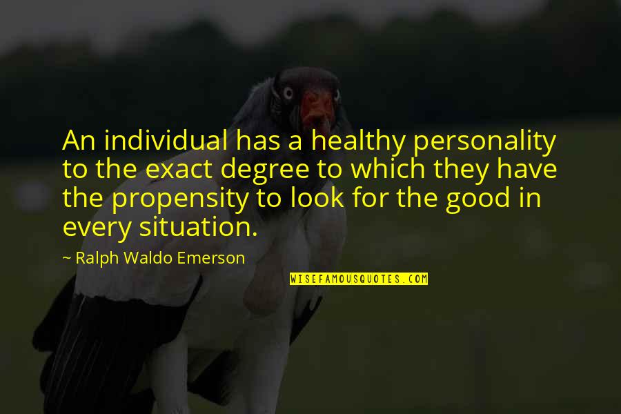 Painful Periods Quotes By Ralph Waldo Emerson: An individual has a healthy personality to the