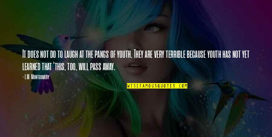 Paint A Smile On My Face Quotes By L.M. Montgomery: It does not do to laugh at the