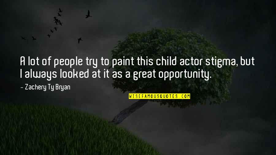 Paint This Quotes By Zachery Ty Bryan: A lot of people try to paint this Paint This Quotes By Zachery Ty Bryan: A lot of people try to paint this