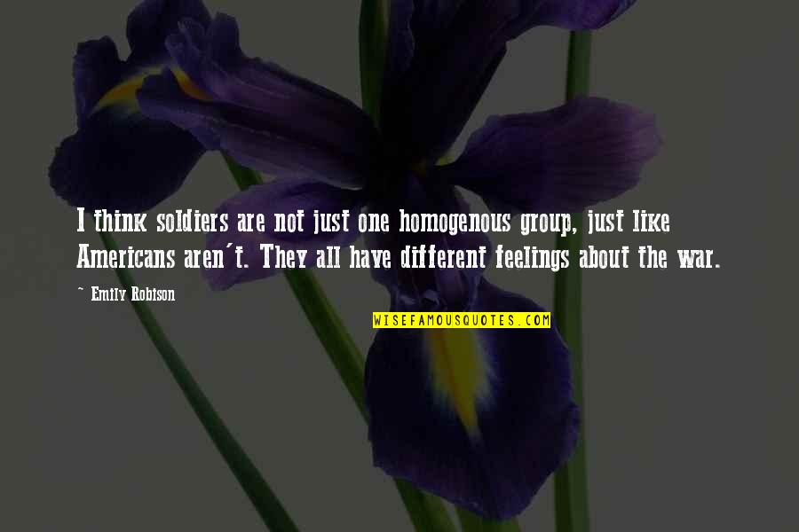 Painter Bob Ross Quotes By Emily Robison: I think soldiers are not just one homogenous Painter Bob Ross Quotes By Emily Robison: I think soldiers are not just one homogenous
