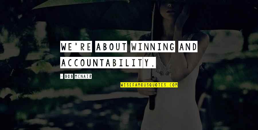 Painting Decorator Quote Quotes By Bob McNair: We're about winning and accountability. Painting Decorator Quote Quotes By Bob McNair: We're about winning and accountability.