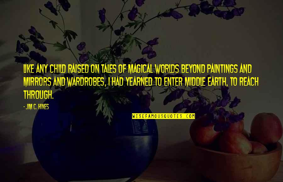 Paintings Quotes By Jim C. Hines: Like any child raised on tales of magical
