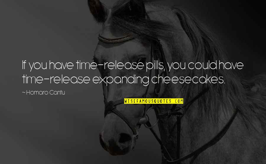 Paintings With Cute Quotes By Homaro Cantu: If you have time-release pills, you could have