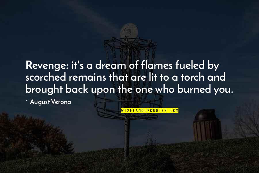 Pakistani Proverbs And Quotes By August Verona: Revenge: it's a dream of flames fueled by Pakistani Proverbs And Quotes By August Verona: Revenge: it's a dream of flames fueled by