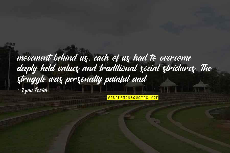Paklines Quotes By Lynn Povich: movement behind us, each of us had to Paklines Quotes By Lynn Povich: movement behind us, each of us had to