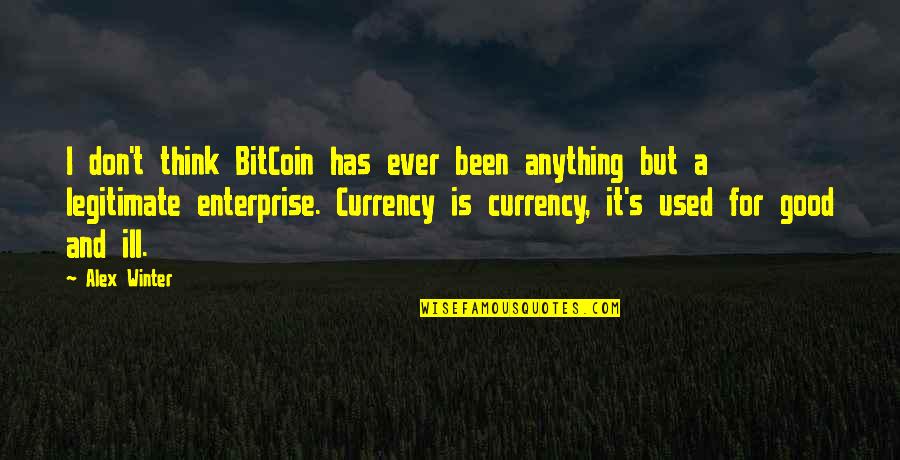 Paksenarrion Characters Quotes By Alex Winter: I don't think BitCoin has ever been anything