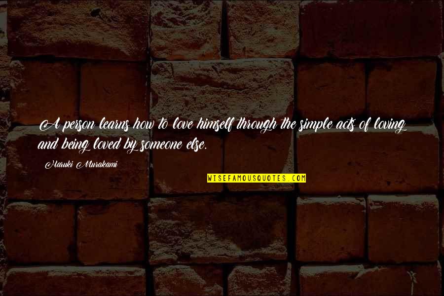 Palaces Cat Quotes By Haruki Murakami: A person learns how to love himself through Palaces Cat Quotes By Haruki Murakami: A person learns how to love himself through