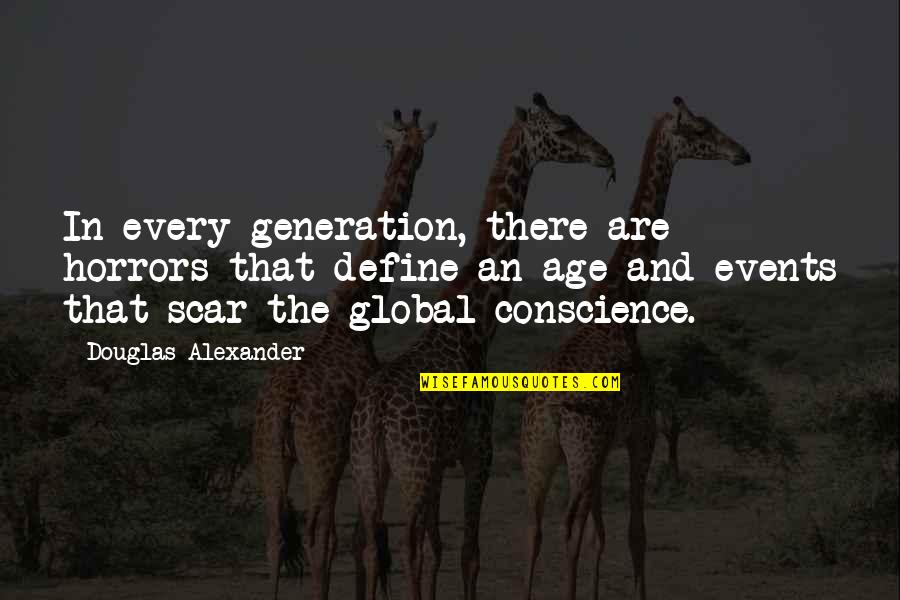 Palamedes Caterpillar Quotes By Douglas Alexander: In every generation, there are horrors that define Palamedes Caterpillar Quotes By Douglas Alexander: In every generation, there are horrors that define