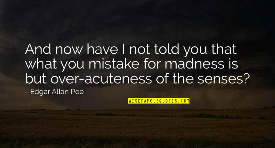 Palamides Paper Quotes By Edgar Allan Poe: And now have I not told you that Palamides Paper Quotes By Edgar Allan Poe: And now have I not told you that