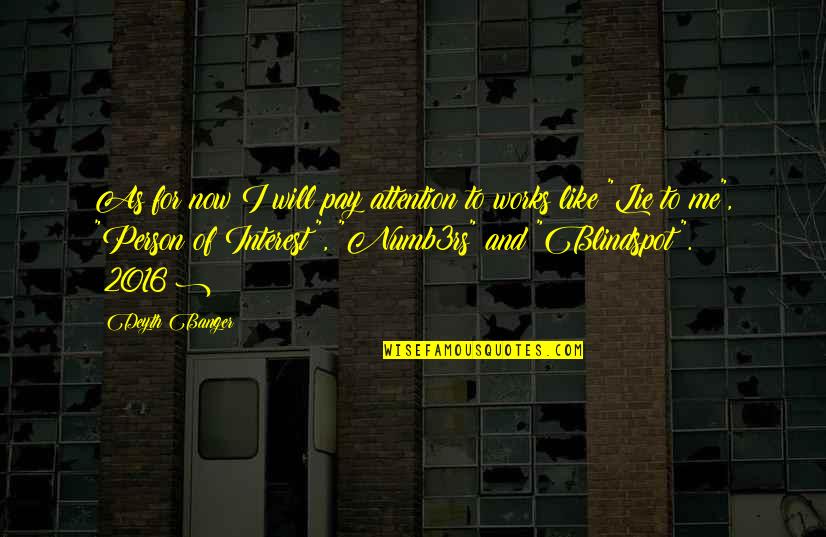 Palanisamy Ex Quotes By Deyth Banger: As for now I will pay attention to Palanisamy Ex Quotes By Deyth Banger: As for now I will pay attention to