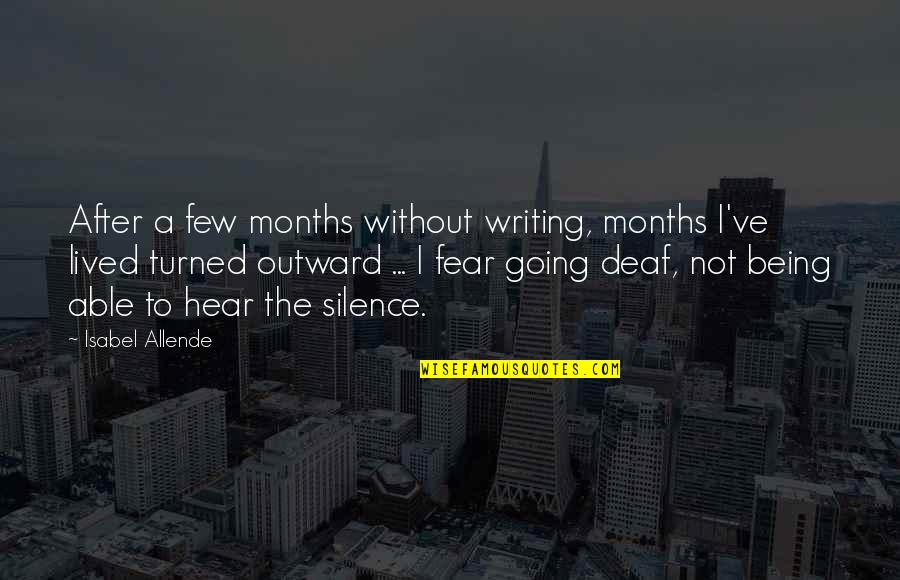 Palensky Dozing Quotes By Isabel Allende: After a few months without writing, months I've Palensky Dozing Quotes By Isabel Allende: After a few months without writing, months I've