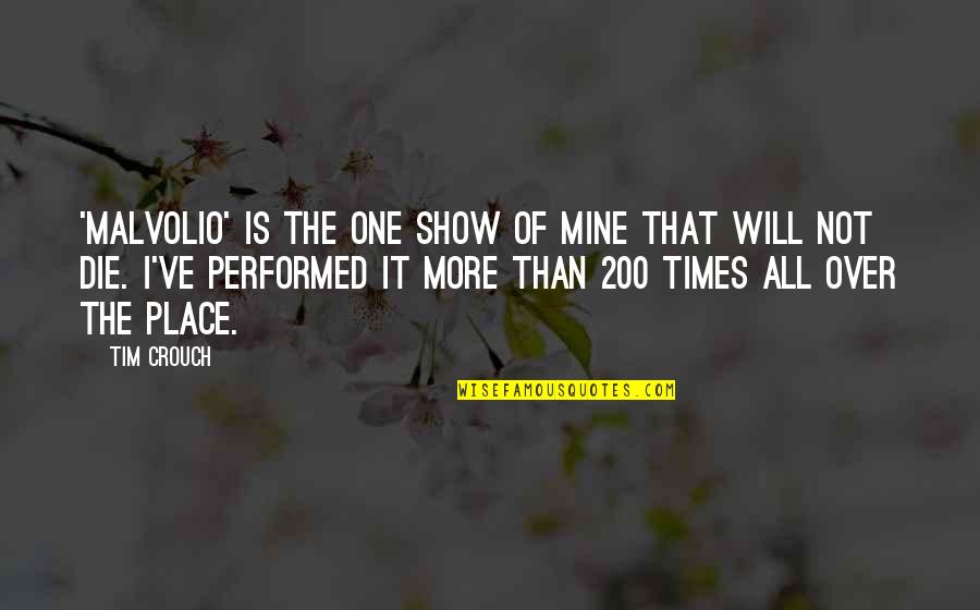 Palikot Apostazja Quotes By Tim Crouch: 'Malvolio' is the one show of mine that Palikot Apostazja Quotes By Tim Crouch: 'Malvolio' is the one show of mine that