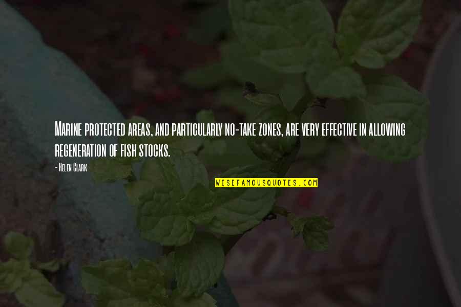 Pallardy Llc Quotes By Helen Clark: Marine protected areas, and particularly no-take zones, are