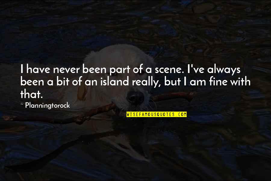 Pallmeyer Delco Quotes By Planningtorock: I have never been part of a scene. Pallmeyer Delco Quotes By Planningtorock: I have never been part of a scene.