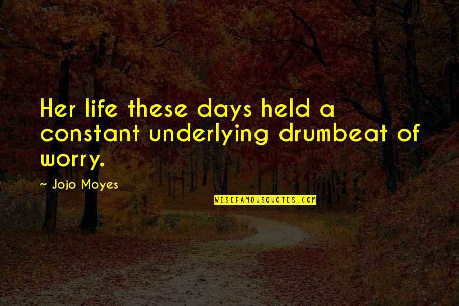 Palm Pilot Phone Quotes By Jojo Moyes: Her life these days held a constant underlying