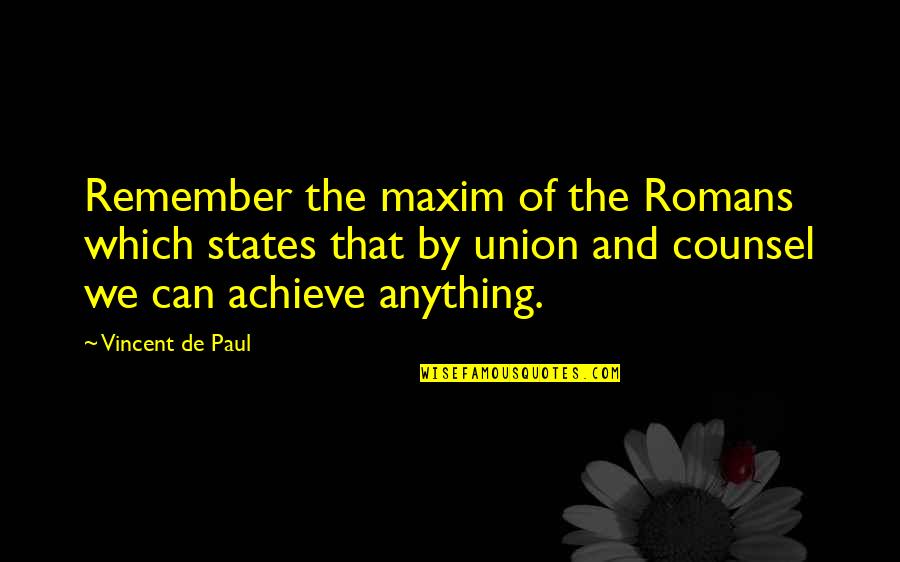 Palm Tree Love Quotes By Vincent De Paul: Remember the maxim of the Romans which states Palm Tree Love Quotes By Vincent De Paul: Remember the maxim of the Romans which states