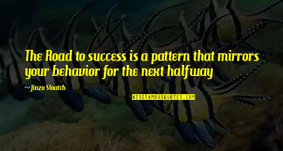 Palmeiras Hoje Quotes By Jinzo Sloatch: The Road to success is a pattern that