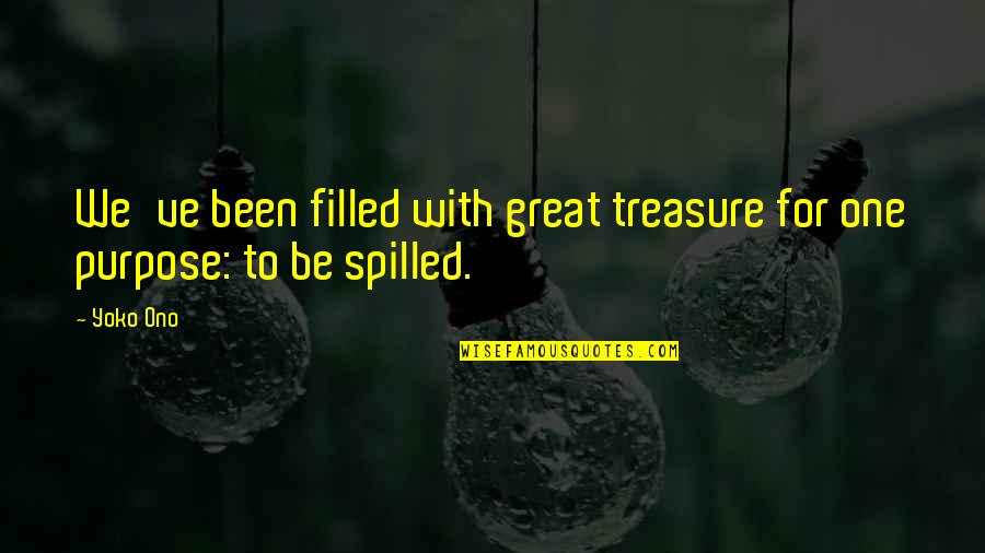 Palmini Linguine Quotes By Yoko Ono: We've been filled with great treasure for one