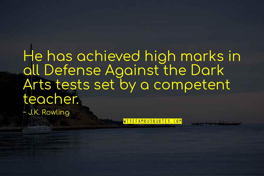 Paltrul Quotes By J.K. Rowling: He has achieved high marks in all Defense Paltrul Quotes By J.K. Rowling: He has achieved high marks in all Defense