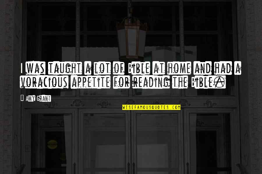 Paluffo Quotes By Amy Grant: I was taught a lot of Bible at
