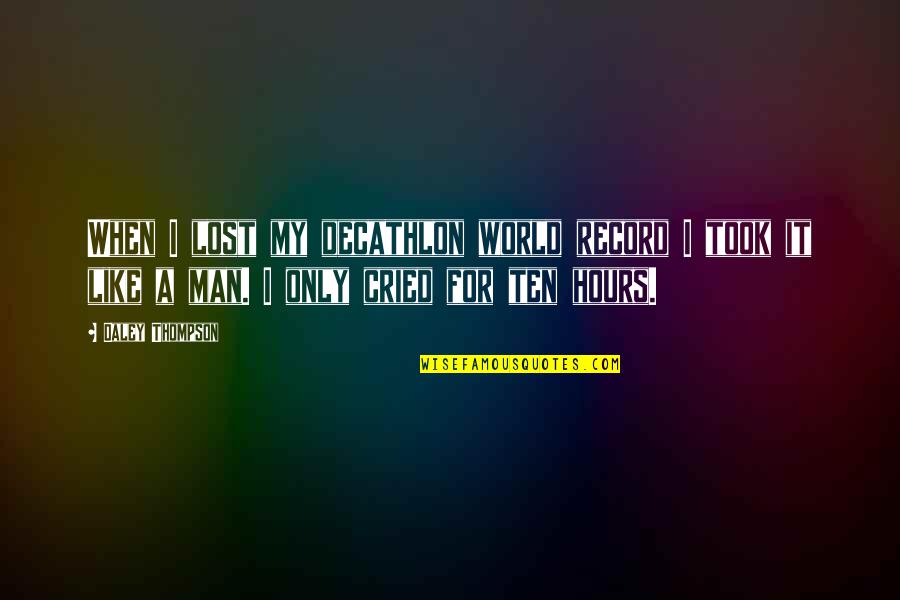 Pambili In English Quotes By Daley Thompson: When I lost my decathlon world record I Pambili In English Quotes By Daley Thompson: When I lost my decathlon world record I