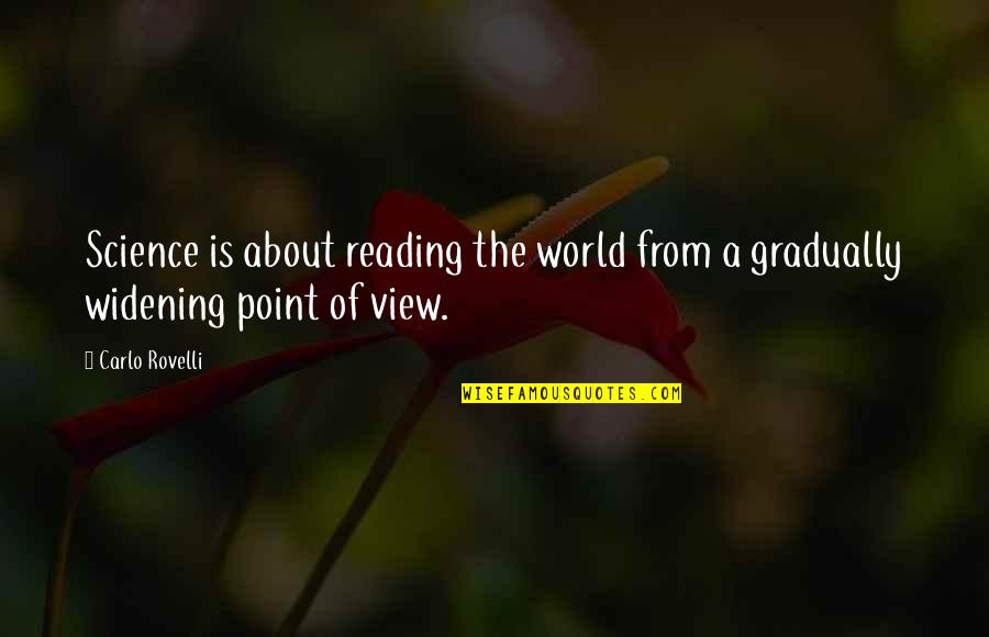 Pamila Matharu Quotes By Carlo Rovelli: Science is about reading the world from a