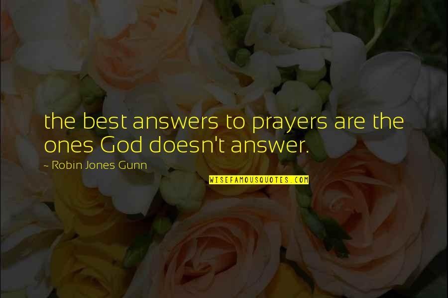 Pampakilig Banats Quotes By Robin Jones Gunn: the best answers to prayers are the ones