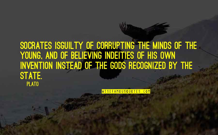 Pampered Paws Quotes By Plato: Socrates isguilty of corrupting the minds of the Pampered Paws Quotes By Plato: Socrates isguilty of corrupting the minds of the