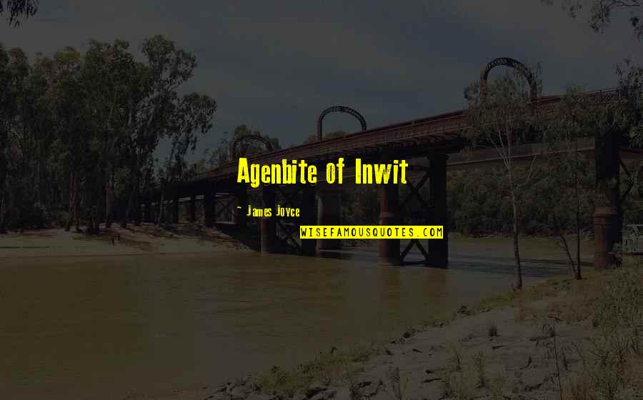 Panagiotis Konstantilakis Quotes By James Joyce: Agenbite of Inwit Panagiotis Konstantilakis Quotes By James Joyce: Agenbite of Inwit
