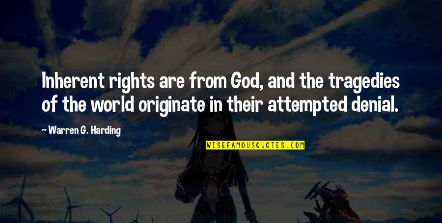 Panam Palmer Quotes By Warren G. Harding: Inherent rights are from God, and the tragedies Panam Palmer Quotes By Warren G. Harding: Inherent rights are from God, and the tragedies