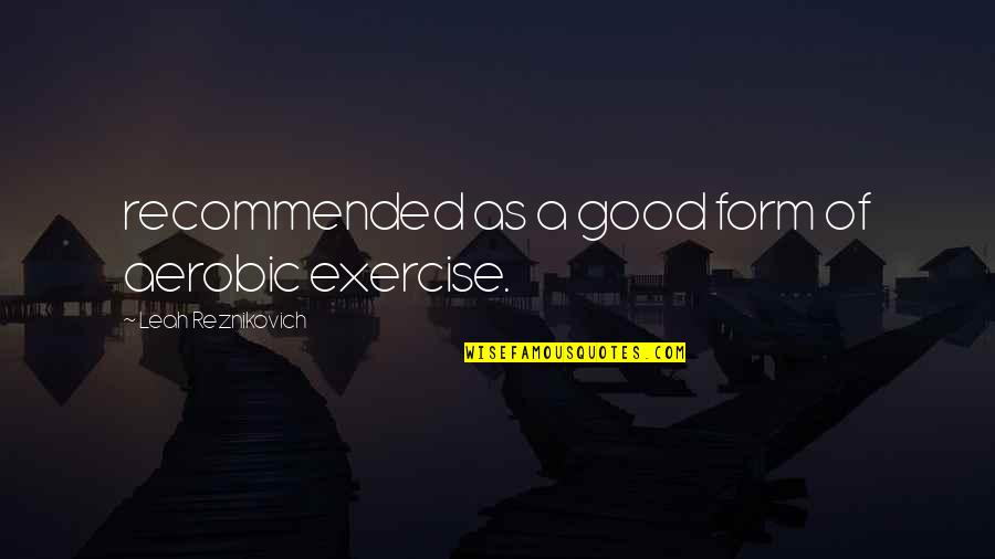 Panamenos Quotes By Leah Reznikovich: recommended as a good form of aerobic exercise. Panamenos Quotes By Leah Reznikovich: recommended as a good form of aerobic exercise.