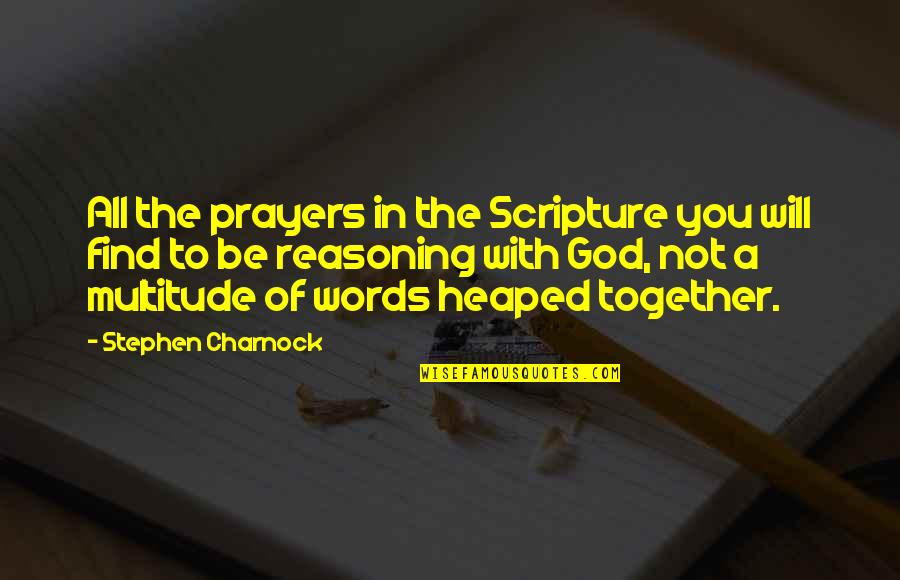 Pananakit In English Quotes By Stephen Charnock: All the prayers in the Scripture you will Pananakit In English Quotes By Stephen Charnock: All the prayers in the Scripture you will