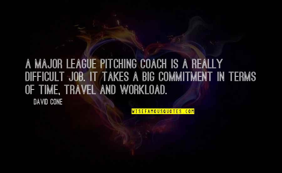 Panasewicz Janusz Quotes By David Cone: A major league pitching coach is a really