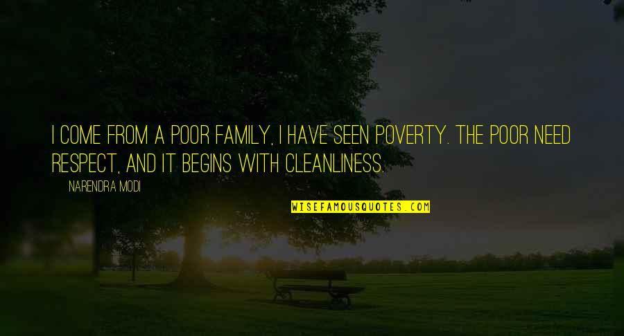 Panasiuk Touchdown Quotes By Narendra Modi: I come from a poor family, I have Panasiuk Touchdown Quotes By Narendra Modi: I come from a poor family, I have