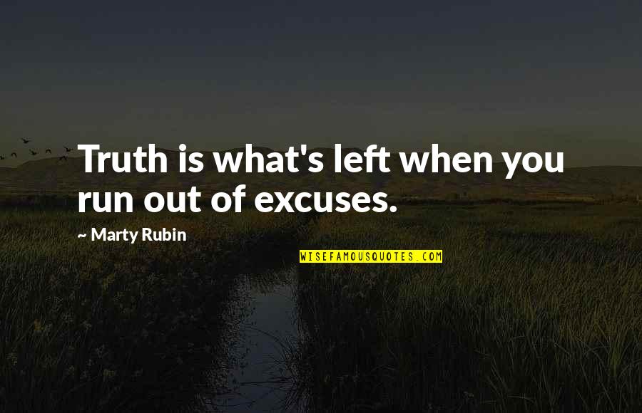 Panasonic Tokyo Quotes By Marty Rubin: Truth is what's left when you run out