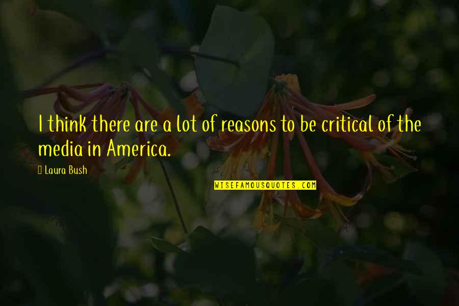 Panayiotopoulos Seizure Quotes By Laura Bush: I think there are a lot of reasons