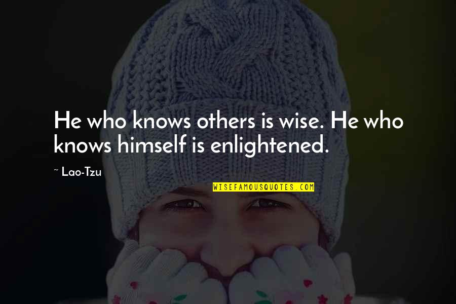 Pancadarma Quotes By Lao-Tzu: He who knows others is wise. He who
