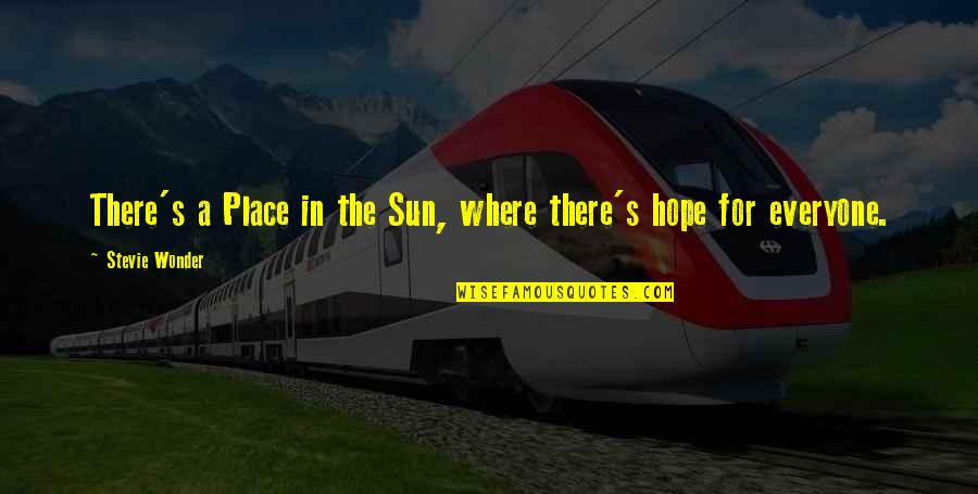 Panczak Construction Quotes By Stevie Wonder: There's a Place in the Sun, where there's Panczak Construction Quotes By Stevie Wonder: There's a Place in the Sun, where there's