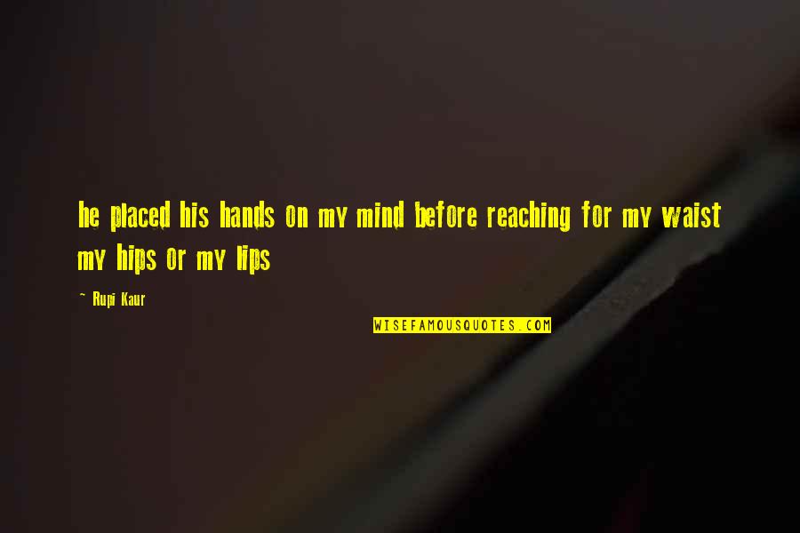 Panda Bulletin Board Quotes By Rupi Kaur: he placed his hands on my mind before
