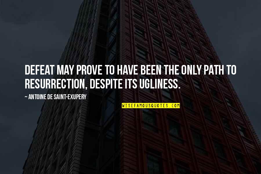 Panday Full Quotes By Antoine De Saint-Exupery: Defeat may prove to have been the only Panday Full Quotes By Antoine De Saint-Exupery: Defeat may prove to have been the only