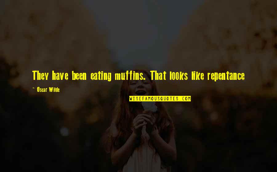 Pandering Quotes By Oscar Wilde: They have been eating muffins. That looks like