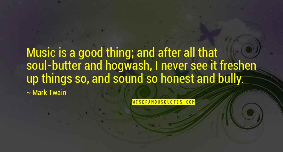 Pandoc Block Quote Quotes By Mark Twain: Music is a good thing; and after all Pandoc Block Quote Quotes By Mark Twain: Music is a good thing; and after all