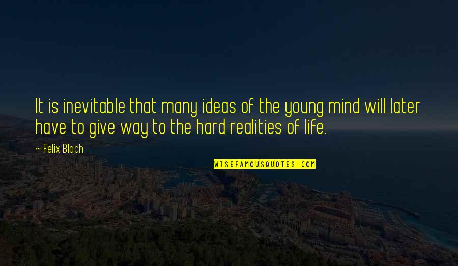 Panentheistic Christianity Quotes By Felix Bloch: It is inevitable that many ideas of the Panentheistic Christianity Quotes By Felix Bloch: It is inevitable that many ideas of the